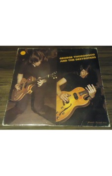 GEORGE THOROGOOD - George Thorogood And The Destroyers , LP 1977 GEORGE THOROGOOD - George Thorogood And The Destroyers , LP 1977