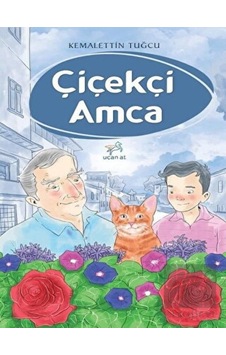 Uçan At Yayınları - Çiçekçi Amca