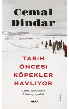 Tarih Öncesi Köpekler Havlıyor / Cemal Dindar