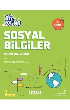 7.Sınıf Sosyal Bilgiler Bil Bang Konu Anlatım - Ünlü Yayınları 7.Sınıf Sosyal Bilgiler Bil Bang Konu Anlatım - Ünlü Yayınları