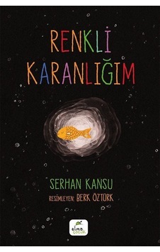 Renkli Karanlığım / Serhan Kansu Renkli Karanlığım / Serhan Kansu