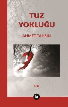 Tuz Yokluğu - Ahmet Tahsin - La Kitap Tuz Yokluğu - Ahmet Tahsin - La Kitap