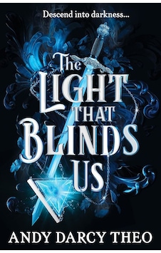 The Light That Blinds Us The Light That Blinds Us