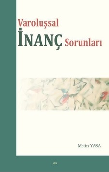 Varoluşsal Inanç Sorunları Elis Yayınları