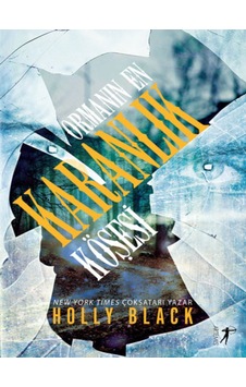Ormanın En Karanlık Köşesi - Holly Black - Artemis Yayınları