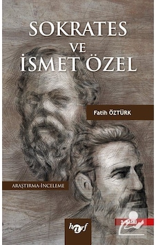 Sokrates ve İsmet Özel - Fatih Öztürk - Harf Yayınları Sokrates ve İsmet Özel - Fatih Öztürk - Harf Yayınları