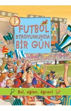 Futbol Stadyumunda Bir Gün - Olivia Brookes - İş Bankası Kültür Yayınları Futbol Stadyumunda Bir Gün - Olivia Brookes - İş Bankası Kültür Yayınları