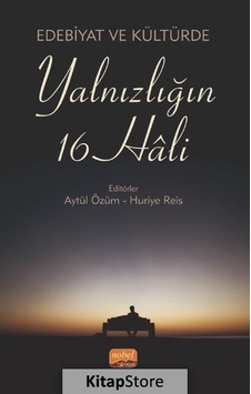 Edebiyat ve Kültürde Yalnızlığın 16 Hali- Nobel Bilimsel Eserler