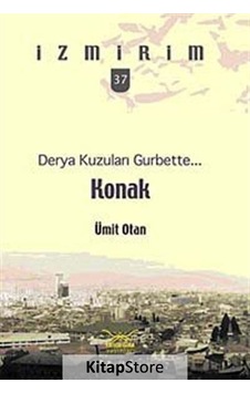 Konak - Derya Kuzuları Gurbette - Ümit Otan - Heyamola Yayınları Konak - Derya Kuzuları Gurbette - Ümit Otan - Heyamola Yayınları