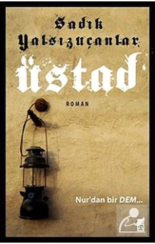 Üstad - Sadık Yalsızuçanlar - Timaş Yayınları Üstad - Sadık Yalsızuçanlar - Timaş Yayınları