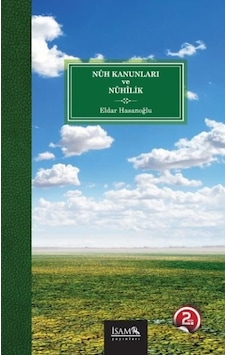Nuh Kanunları ve Nuhilik - Eldar Hasanoğlu - İsam Yayınları
