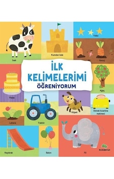 İlk Kelimelerimi Öğreniyorum Ciltli / Kolektif İlk Kelimelerimi Öğreniyorum Ciltli / Kolektif