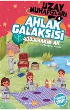 Ahlak Galaksisi - Uzay Muhafızları 4 - Abdulhakim Ak - Beyan Çocuk Ahlak Galaksisi - Uzay Muhafızları 4 - Abdulhakim Ak - Beyan Çocuk