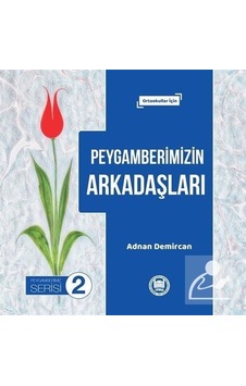 Peygamberimizin Arkadaşları / Prof. Dr. Adnan Demircan Peygamberimizin Arkadaşları / Prof. Dr. Adnan Demircan