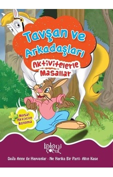 Tavşan Ve Arkadaşları - Aktivitelerle Masallar Tavşan Ve Arkadaşları - Aktivitelerle Masallar