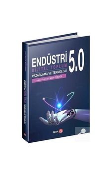 Endüstri 5.0 Dijital Toplum Pazarlama ve  Teknoloji