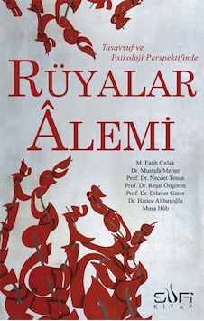 Rüyalar Alemi - M. Fatih Çıtlak - Reşat Öngören - Sufi Kitap Rüyalar Alemi - M. Fatih Çıtlak - Reşat Öngören - Sufi Kitap