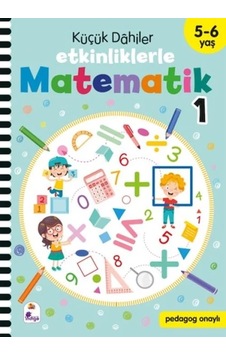 Ers Küçük Dahiler Etkinliklerle Matematik 1 5-6 Yaş Ers Küçük Dahiler Etkinliklerle Matematik 1 5-6 Yaş