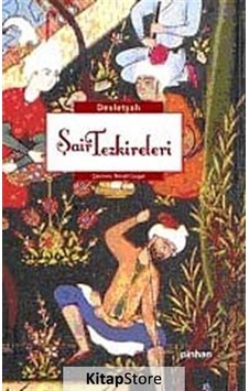 Şair Tezkireleri - Devletşah - Pinhan Yayıncılık Şair Tezkireleri - Devletşah - Pinhan Yayıncılık