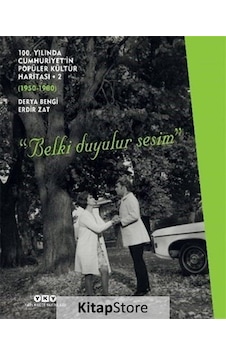 100.Yılında Cumhuriyet'in Popüler Kültür Haritası-2 1950-1980 - Derya Bengi - Yapı Kredi Yayınları 100.Yılında Cumhuriyet'in Popüler Kültür Haritası-2 1950-1980 - Derya Bengi - Yapı Kredi Yayınları