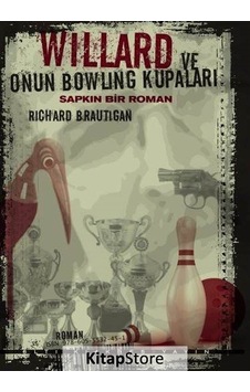 Kitapstore Willard ve Onun Bowling Kupaları / Richard Brautigan
