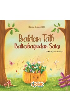 Baldan Tatlı Balkabağından Saksı - Cansu Duran Göl - Siyer Yayınları Baldan Tatlı Balkabağından Saksı - Cansu Duran Göl - Siyer Yayınları