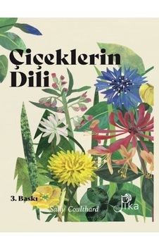 Çiçeklerin Dili: Çiçeklerin Büyüsü, Bilgeliği Ve Söylenceleri