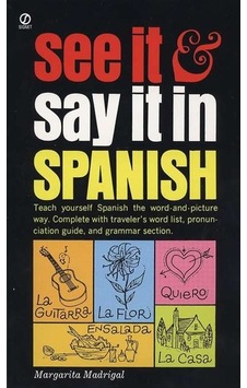 See It And Say It İn Spanish See It And Say It İn Spanish