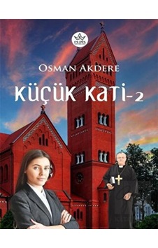Küçük Kati - 2 Elpis Yayınları - Elpis Yayınları