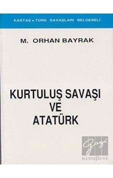 Kurtuluş Savaşı ve Atatürk (Kronolojik) -  Kastaş Yayınları