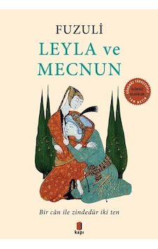 Leyla ve Mecnun - Fuzuli - Kapı Yayınları Leyla ve Mecnun - Fuzuli - Kapı Yayınları