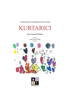 Kurtarıcı - Ayşe Yarman Öztekin - Dörtkardeş Yayınevi Kurtarıcı - Ayşe Yarman Öztekin - Dörtkardeş Yayınevi