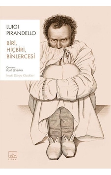 Biri, Hiçbiri, Binlercesi / Luigi Pirandello