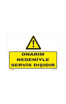 Onarım Nedeniyle Servis Dışı - Isg Levhası Onarım Nedeniyle Servis Dışı - Isg Levhası