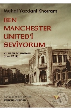 Ben Manchester Unıted’I Seviyorum