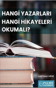 Hangi Yazarları Hangi Hikayeleri Okumalı Palme Hangi Yazarları Hangi Hikayeleri Okumalı Palme