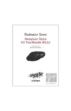 Gençler için 50 Turfanda Miir - Özdemir İnce - Ve Yayınevi