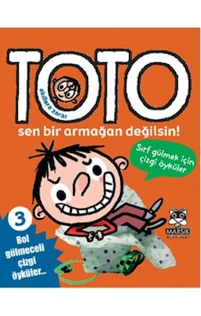 Toto 3 - Sen Bir Armağan Değilsin- Marsık Kitap Toto 3 - Sen Bir Armağan Değilsin- Marsık Kitap
