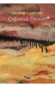 Çoğunluk Dersleri - Zeynep Uzunbay - Sel Yayıncılık Çoğunluk Dersleri - Zeynep Uzunbay - Sel Yayıncılık