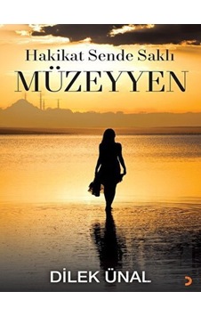 Hakikat Sende Saklı Müzeyyen Cinius Yayınları - Cinius Yayınları