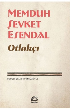 Otlakçı - Memduh Şevket Esendal - İletişim Yayınları