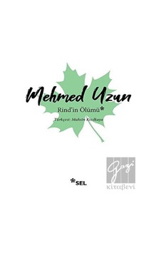 Rind'in Ölümü - Mehmed Uzun - Sel Yayıncılık