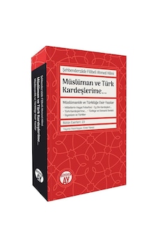 Müslüman Ve Türk Kardeşlerime / Şehbenderzade Filibeli Ahmed H... Müslüman Ve Türk Kardeşlerime / Şehbenderzade Filibeli Ahmed H...