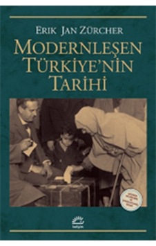 Modernleşen Türkiye'nin Tarihi - Erik Jan Zürcher - İletişim Yayınları Modernleşen Türkiye'nin Tarihi - Erik Jan Zürcher - İletişim Yayınları