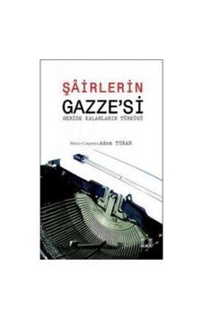 Şairlerin Gazze'si - Derleme - İlke Yayıncılık