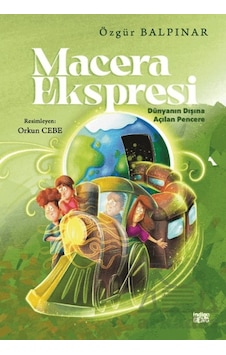 Macera Ekspresi - Dünyanın Dışına Açılan Pencere İndigo Genç Macera Ekspresi - Dünyanın Dışına Açılan Pencere İndigo Genç