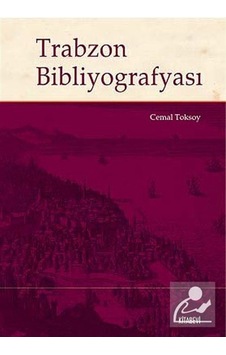 Trabzon Bibliyografyası - Cemal Toksoy - Kitabevi Yayınları Trabzon Bibliyografyası - Cemal Toksoy - Kitabevi Yayınları