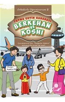 Öykülerle Öğreniyorum 2 / Berkehan E Koshi / Fatma Çetin Kabadayı