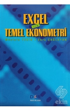 Excel ile Temel Ekonometri - Ebru Çağlayan - Mustafa Tekin - Der Yayınları Excel ile Temel Ekonometri - Ebru Çağlayan - Mustafa Tekin - Der Yayınları