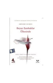 Beyaz Zambaklar Ülkesinde - Grigory Petrov - İstek Beyaz Zambaklar Ülkesinde - Grigory Petrov - İstek